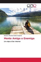 Gustavo Nicolás Sande Coppola - Mente Amiga o Enemiga