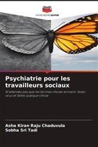 Asha Kiran Raju Chaduvula, Sobha Sri Tadi - Psychiatrie pour les travailleurs sociaux