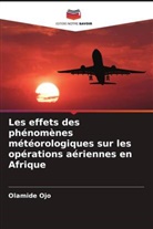 Olamide Ojo - Les effets des phénomènes météorologiques sur les opérations aériennes en Afrique