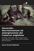 Kome Donald Njodzela - Genocidio, discriminazione ed emarginazione del Camerun anglofono