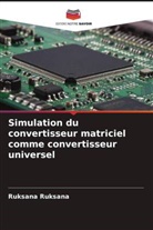 Ruksana Ruksana - Simulation du convertisseur matriciel comme convertisseur universel