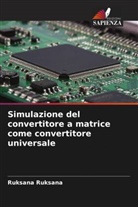 Ruksana Ruksana - Simulazione del convertitore a matrice come convertitore universale