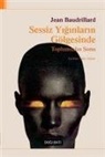 Jean Baudrillard - Sessiz Yiginlarin Gölgesinde