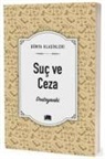 Fyedor Dostoyevski, Fyodor Mihaylovic Dostoyevski - Suc ve Ceza