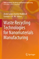 A M Ali, Gomaa A. M. Ali, Abdel Salam Hamdy Makhlouf, Abdel Salam Hamdy Makhlouf - Waste Recycling Technologies for Nanomaterials Manufacturing