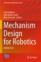 Med Amine Laribi, Marc Arsicault, Amine Laribi, Med Amine Laribi, Saïd Zeghloul - Mechanism Design for Robotics