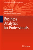 Omer Faruk Beyca, Emre Cevikcan, Alp Ustundag, Omer Faruk Beyca, Emre Cevikcan, Omer Faruk Beyca... - Business Analytics for Professionals