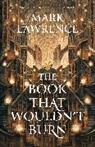 Mark Lawrence - The Book that Wouldn't Burn
