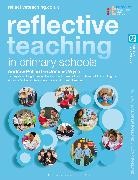 Ayshea Craig, Dal, Caroline Daly, Sinead Harmey, Louise Hayward, Hayward Louise... - Reflective Teaching in Primary Schools