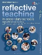 Katharine Burn, Caroline Daly, Jo Fraser-Pearce, Steve Higgins, Aileen Kennedy, Kennedy Aileen... - Reflective Teaching in Secondary Schools
