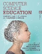 Erik Barendsen, Nicol R Howard, Carsten Schulte, Sue Sentance, Erik Barendsen, Nicol R. Howard... - Computer Science Education