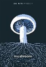 Sara Rich - Mushroom