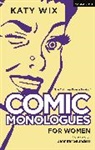 Katy Wix, Wix Katy - The Methuen Book of Comic Monologues for Women