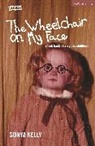 Sonya Kelly, Kelly Sonya - The Wheelchair on My Face