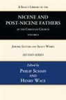 Philip Schaff, Henry Wace - A Select Library of the Nicene and Post-Nicene Fathers of the Christian Church, Second Series, Volume 6