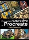 Shirish Deshpande - Pintura digital expresiva en Procreate