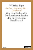 Wilfried Lipp - Natur - Geschichte - Denkmal