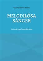 Gun-Christine Ström - Melodilösa sånger