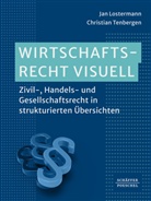 Jan Lostermann, Christian Tenbergen - Wirtschaftsrecht visuell