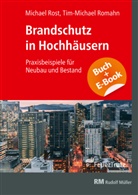 Tim-Michael Romahn, Michael Rost - Brandschutz in Hochhäusern - mit E-Book, m. 1 Buch, m. 1 Beilage