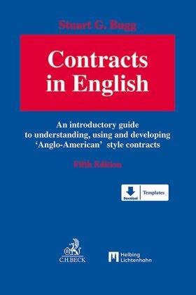 Stuart G Bugg, Stuart G. Bugg - Contracts in English - An introductory guide to understanding, using and developing 'Anglo-American' style contracts