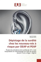 Moussa Achir, Said Al Hallak - Dépistage de la surdité chez les nouveau-nés à risque par OEAP et PEAP
