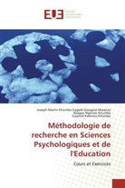 Guylord Kakenza Kitumba, Joseph-Martin Kitumba Gagedi-Gasagisa Mwanza, Reagan Ngonzo Kitumba - Méthodologie de recherche en Sciences Psychologiques et de l'Education