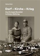 Helmut Koch - Dorf - Kirche - Krieg