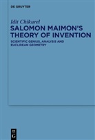 Idit Chikurel - Salomon Maimon's Theory of Invention