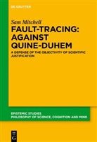 Sam Mitchell - Fault-Tracing: Against Quine-Duhem