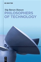 Stig Børsen Hansen - Philosophers of Technology