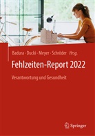 Bernhard Badura, Antje Ducki, Markus Meyer, Markus Meyer u a, Helmut Schröder - Fehlzeiten-Report 2022