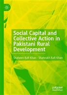 Shaheen Rafi Khan, Shahrukh Rafi Khan - Social Capital and Collective Action in Pakistani Rural Development