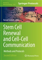 Kursad Turksen - Stem Cell Renewal and Cell-Cell Communication