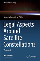 Annette Froehlich - Legal Aspects Around Satellite Constellations