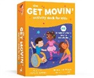 Jennifer Hutton, Jennifer D Hutton, Jennifer D. Hutton, Addy Rivera Sonda - The Get Movin' Activity Deck for Kids