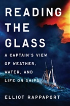Elliot Rappaport - Reading the Glass