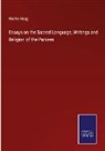 Martin Haug - Essays on the Sacred Language, Writings and Religion of the Parsees