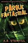 A. E. Stanfill - Parque Fantasmal