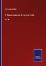 Henry Beveridge - A Comprehensive History of India
