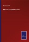 Thomas Arnold - A Manual of English Literature