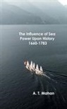 A. T. Mahan - The Influence of Sea Power Upon History, 1660-1783