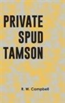 R. W. Campbell - Private Spud Tamson
