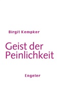 Birgit Kempker - Geist der Peinlichkeit