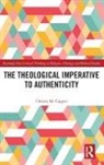 Christy Capper, Christy (Wollaston Theological College Capper - Theological Imperative to Authenticity