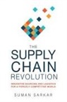 Suman Sarkar - The Supply Chain Revolution