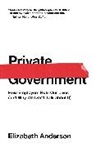 Elizabeth Anderson - Private Government