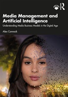 Alex Connock - Media Management and Artificial Intelligence