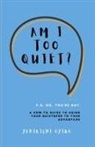 Yadirichi Oyibo - Am I Too Quiet?