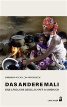 Barbara Rocksloh-Papendieck - Das andere Mali